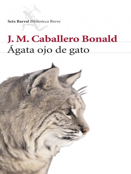 Title details for Ágata ojo de gato by José Manuel Caballero Bonald - Available